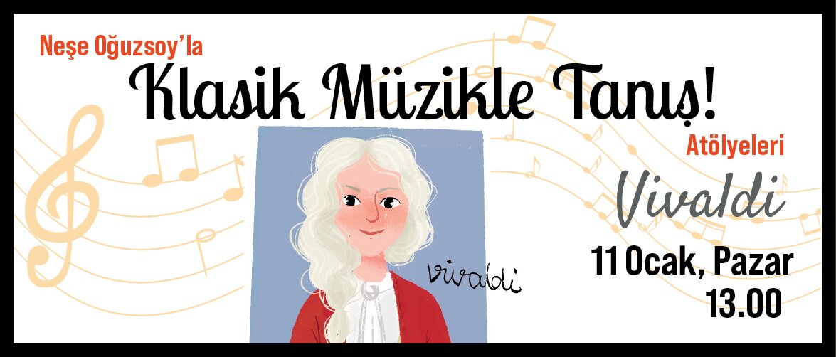 Klasik Müzikle Tanış! Atölyeleri: Vivaldi